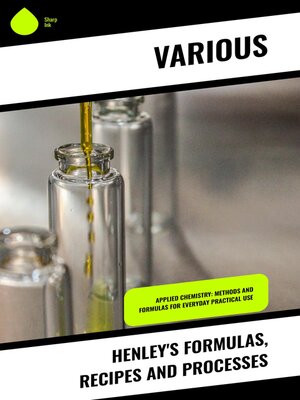 cover image of Henley's Formulas, Recipes and Processes